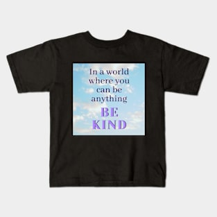 BE KIND Kids T-Shirt